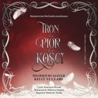 Tron z piór i kości - Shannon Mayer - audiobook