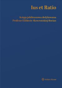 Ius et Ratio. Księga Jubileuszowa dedykowana Profesor Elżbiecie Skowrońskiej-Bocian - Witold Borysiak - ebook