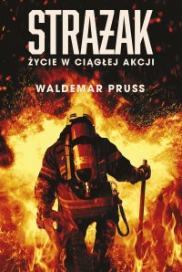 Strażak - Waldemar Pruss - ebook