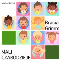 Mali czarodzieje - Bracia Grimm - audiobook