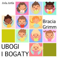 Ubogi i bogaty - Bracia Grimm - audiobook