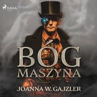 Bóg Maszyna - Joanna W. Gajzler - audiobook