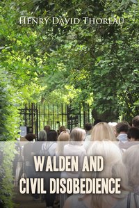 Walden and Civil Disobedience - Henry David Thoreau - ebook