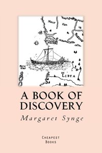 A Book of Discovery - Margaret Synge - ebook