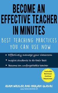 Become an Effective Teacher in Minutes - Marjan Glavac - ebook