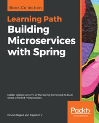 Building Microservices with Spring - Dinesh Rajput - ebook