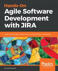 Hands-On Agile Software Development with JIRA - David Harned - ebook