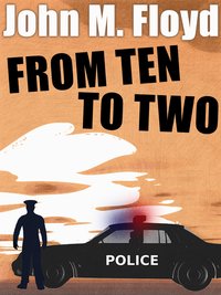 From Ten to Two - John M. Floyd - ebook
