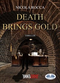 Death Brings Gold - Nicola Rocca - ebook