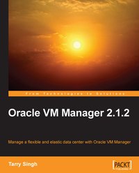 Oracle VM Manager 2.1.2 - Tarry Singh - ebook