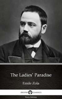 The Ladies’ Paradise by Emile Zola (Illustrated) - Emile Zola - ebook