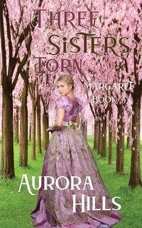 Three Sisters Torn - Margaret - Book 3 - Aurora Hills - ebook