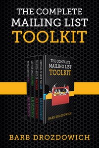 The Complete Mailing List Toolkit - Barb Drozdowich - ebook