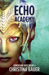 ECHO Academy - Christina Bauer - ebook