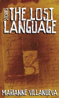 The Lost Language - Marianne Villanueva - ebook