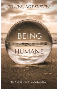 Being Humane - Thanushika Mohanraj - ebook