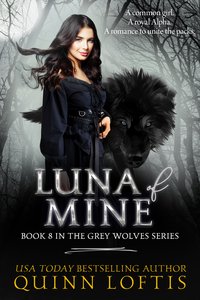 Luna Of Mine - Quinn Loftis - ebook