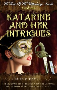 Katarine And Her Intrigues - Erika P. Hamlet - ebook