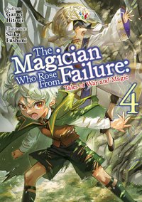 The Magician Who Rose From Failure: Volume 4 - Hitsuji Gamei - ebook