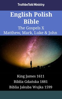 English Polish Bible - The Gospels X - Matthew, Mark, Luke & John - TruthBeTold Ministry - ebook