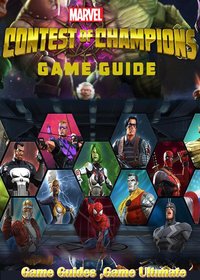 Marvel Contest of Champions Walkthrough and Guides - Game Ultımate Game Guides - ebook