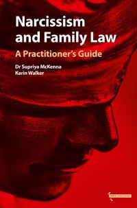 Narcissism And Family Law - Dr Supriya McKenna - ebook