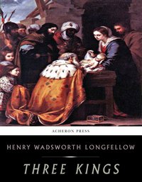 The Three Kings - Henry Wadsworth Longfellow - ebook