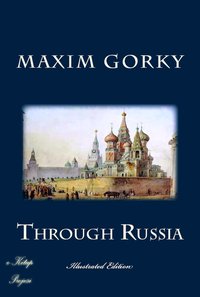 Through Russia - Maxim Gorky - ebook
