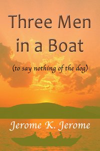 Three Men in a Boat - Jerome K. Jerome - ebook