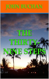 The Thirty-Nine Steps - John Buchan - ebook