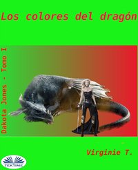 Los Colores Del Dragon - Virginie T. - ebook