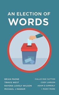 An Election of Words - Brian Paone - ebook