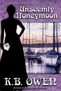 Unseemly Honeymoon - K.B. Owen - ebook
