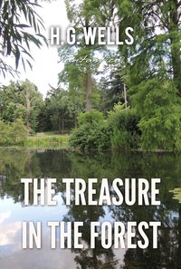 The Treasure In The Forest - H. G. Wells - ebook