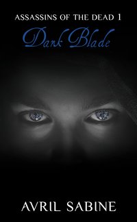 Dark Blade - Avril Sabine - ebook