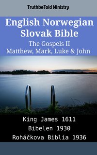 English Norwegian Slovak Bible - The Gospels II - Matthew, Mark, Luke & John - TruthBeTold Ministry - ebook