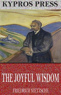 The Joyful Wisdom - Friedrich Nietzsche - ebook