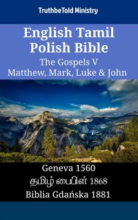 English Tamil Polish Bible - The Gospels V - Matthew, Mark, Luke & John - TruthBeTold Ministry - ebook