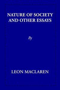 Nature of Society - Leon Maclaren - ebook