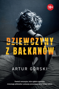 Dziewczyny z Bałkanów - Artur Górski - ebook