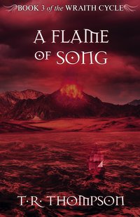 A Flame of Song - T.R. Thompson - ebook