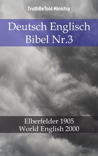 Deutsch Englisch Bibel Nr.3 - TruthBeTold Ministry - ebook