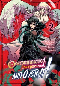 Oversummoned, Overpowered, and Over It! (Manga) Volume 2 - Saitosa - ebook