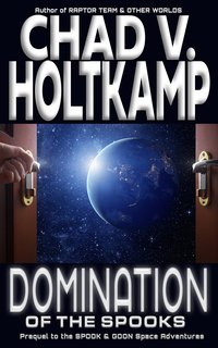 Domination of the SPOOKS - Chad V. Holtkamp - ebook