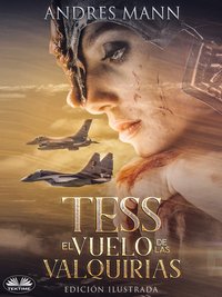 Tess: El Vuelo De Las Valquirias - Andres Mann - ebook