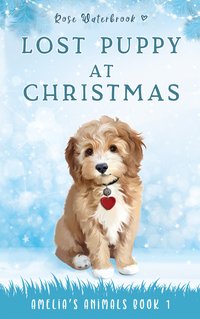 Lost Puppy at Christmas - Rose Waterbrook - ebook