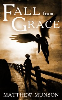 Fall From Grace - Matthew Munson - ebook