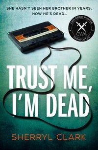 Trust Me, I'm Dead - Sherryl Clark - ebook