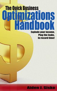 The Quick Business Optimizations Handbook - Aiden Sisko - ebook