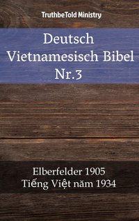 Deutsch Vietnamesisch Bibel Nr.3 - TruthBeTold Ministry - ebook